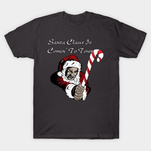 Santa is coming to town T-Shirt